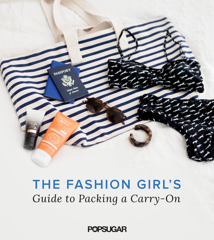 What to Pack in a CarryOn POPSUGAR Fashion