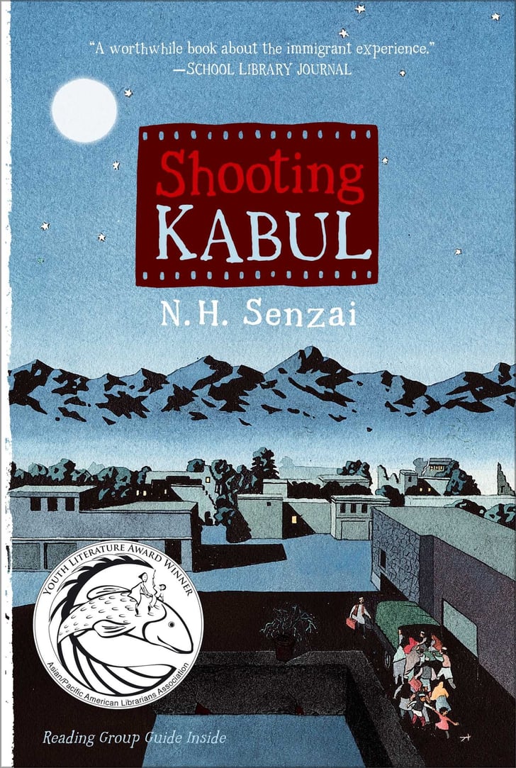 Shooting Kabul (10+) Books That Teach Kids About Immigration