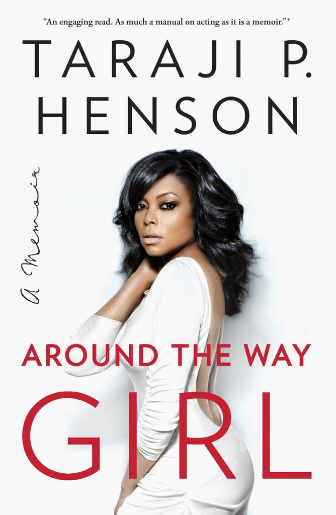 Around the Way Girl Juicy Celebrity Memoirs POPSUGAR Entertainment