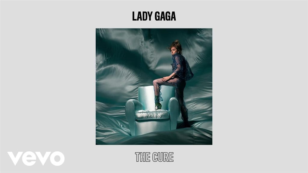 "The Cure" by Lady Gaga