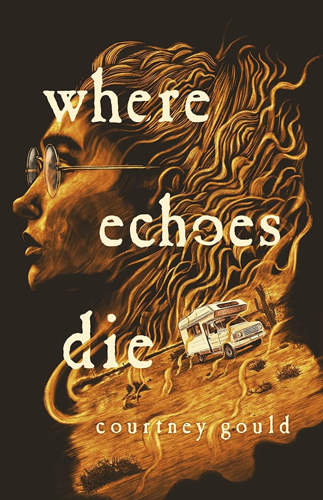 "Where Echoes Die" by Courtney Gould
