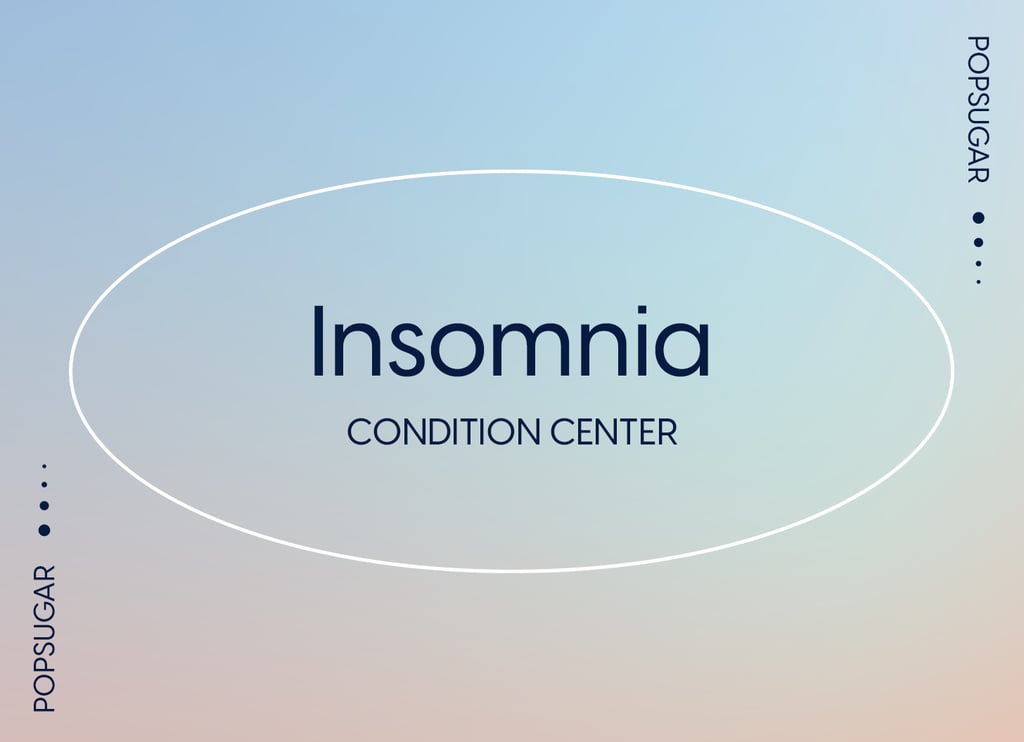 Insomnia Symptoms, Causes, Treatment POPSUGAR Fitness