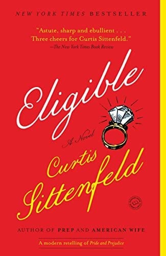 Eligible by Curtis Sittenfeld