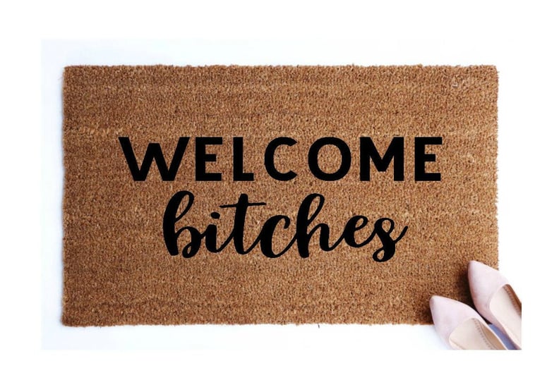 "Welcome B*tches" Doormat