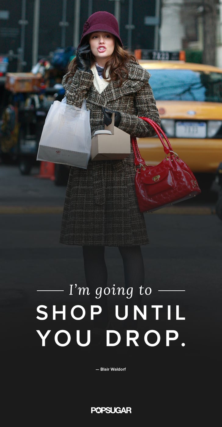 Blair Waldorf Gossip Girl Fashion Quotes | POPSUGAR ...