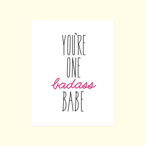 You're One Badass Babe Card