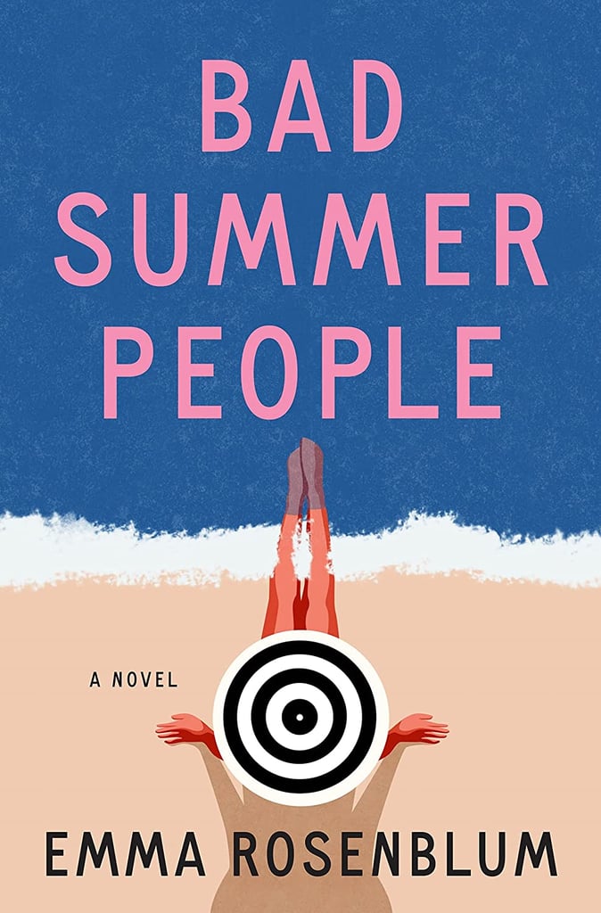 "Bad Summer People" by Emma Rosenblum