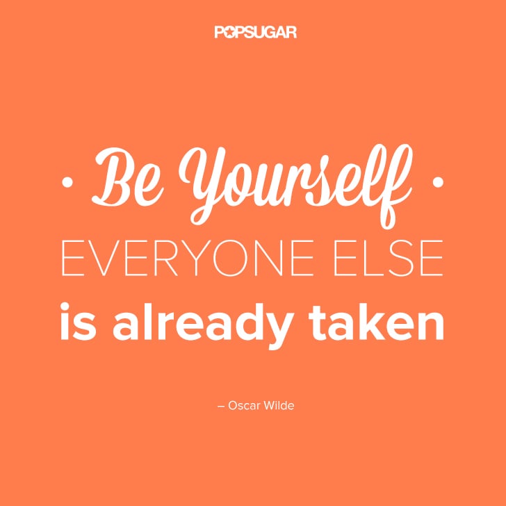 Be Yourself