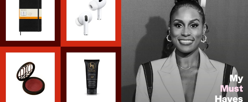 Issa Rae's Must-Have Products