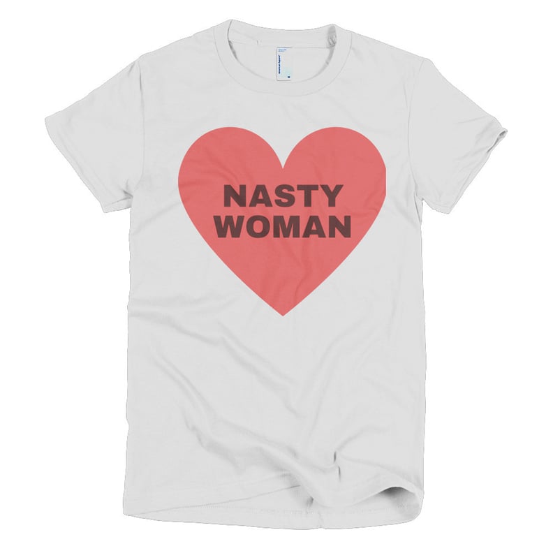 A "Nasty Woman" T-Shirt to Show You're Still Nasty