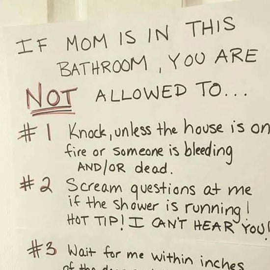 Mom's Funny Sign to Get Privacy in the Bathroom