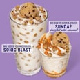 Whoa! Sonic Is Topping Sundaes and Milkshakes With Huge Scoops of Edible Cookie Dough