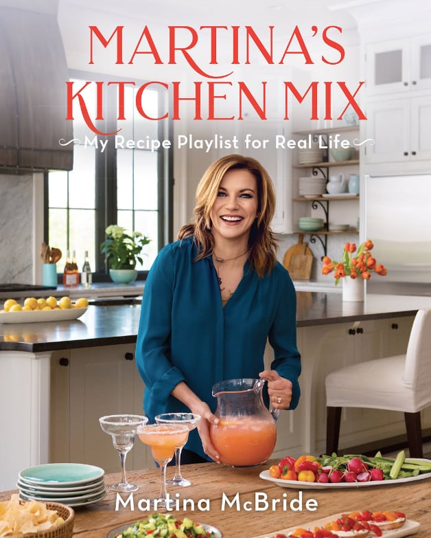 Martina's Kitchen Mix: My Recipe Playlist For Real Life by Martina McBride