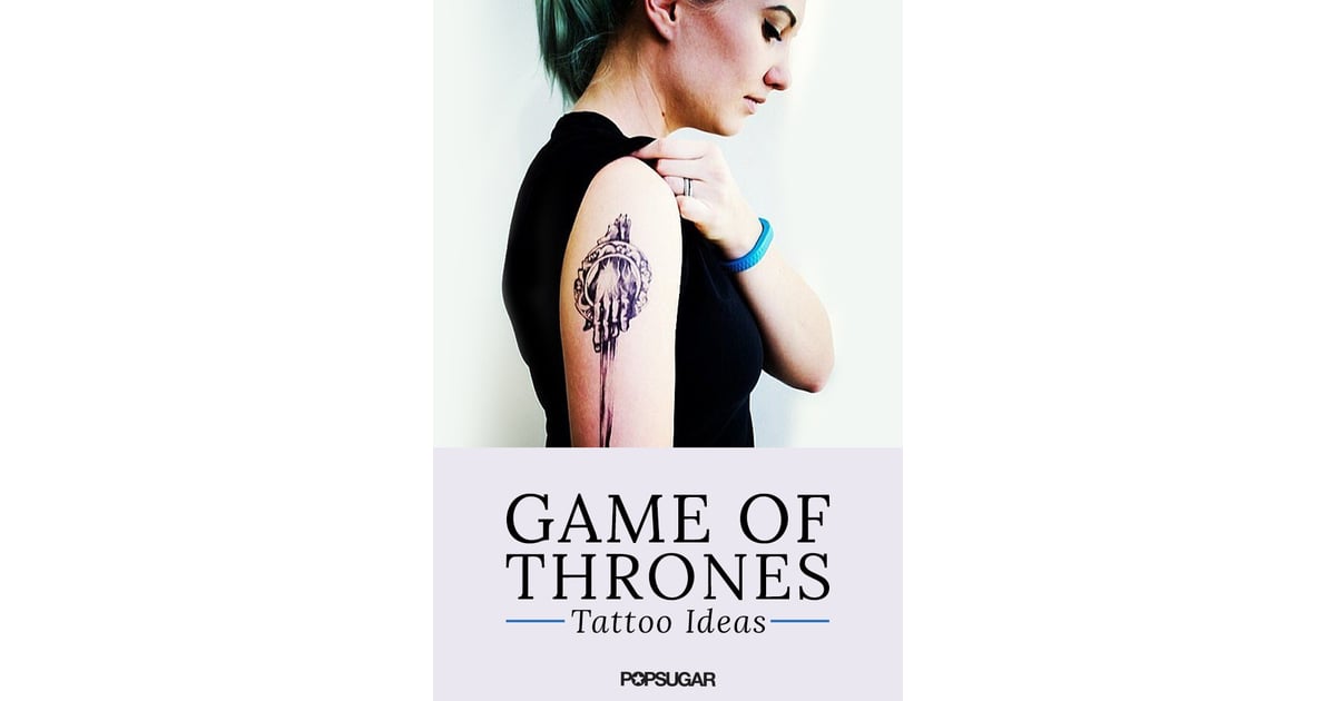 Game of Thrones Tattoo Ideas | POPSUGAR Entertainment Photo 22