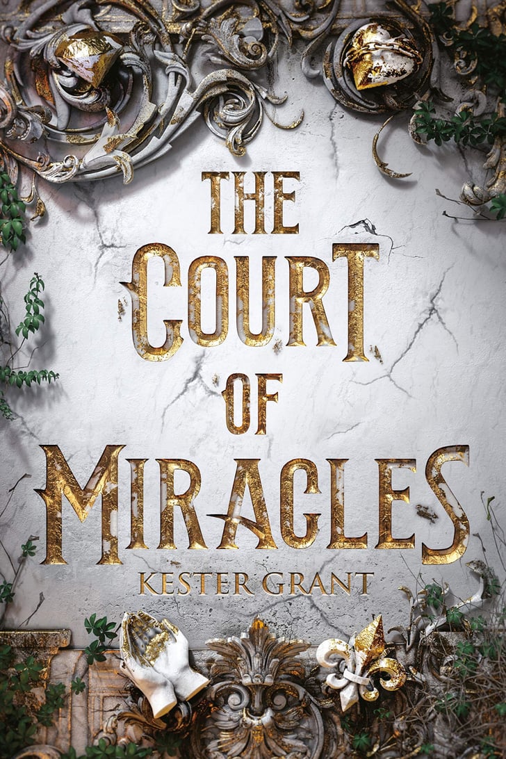 The Court of Miracles by Kester Grant Books by First Time Authors