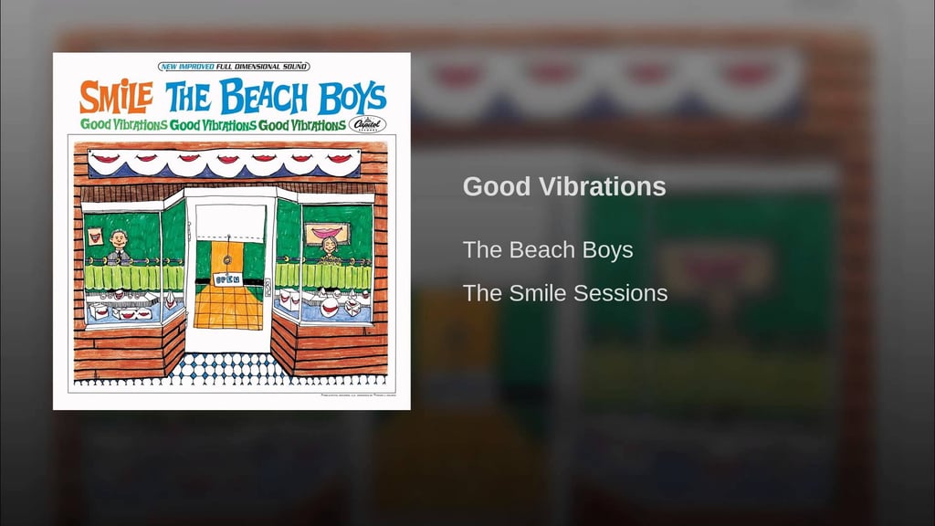 "Good Vibrations" by The Beach Boys