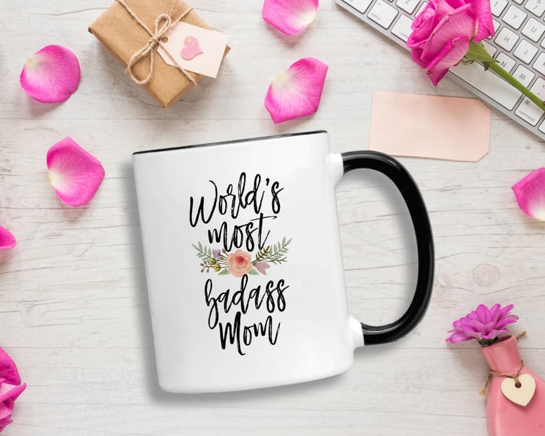 World's Most Badass Mom Mug