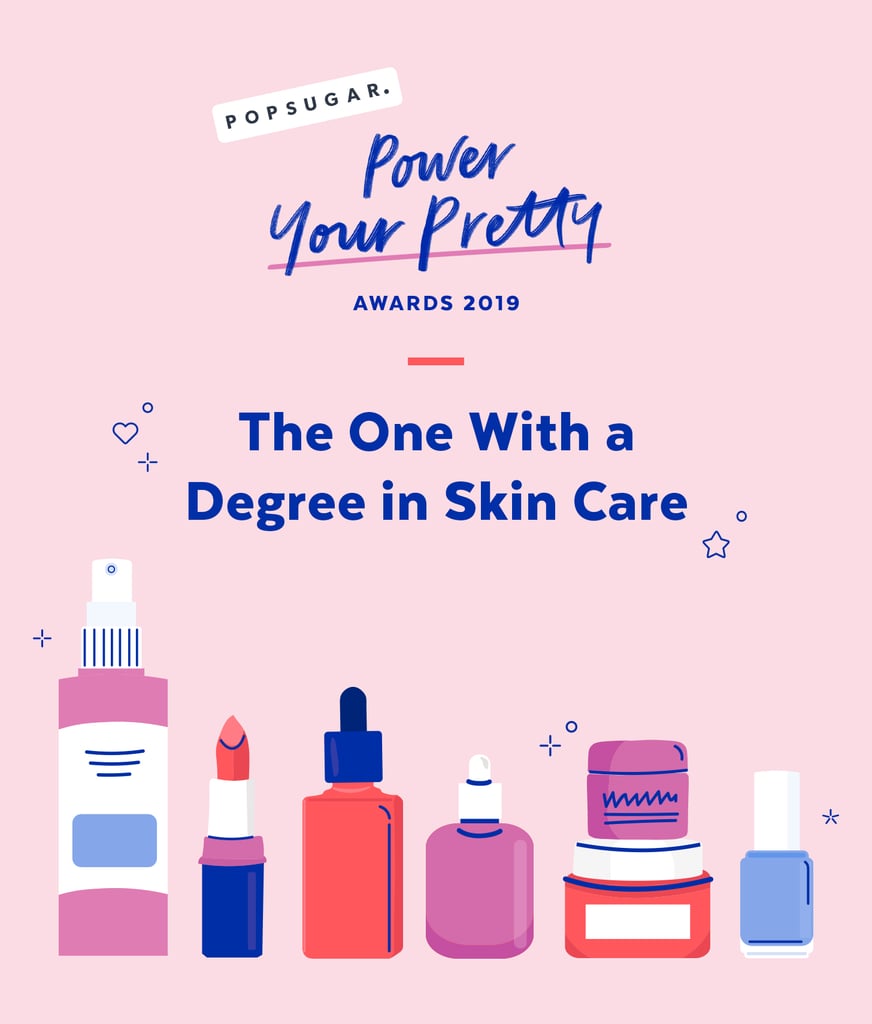 Don't forget to read up on the rest of our 2019 Power Your Pretty Awards winners – a curated list of beauty products tested by editors, chosen for YOU.