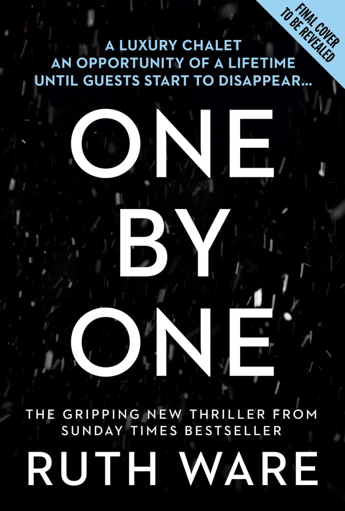 One by One by Ruth Ware One by One by Ruth Ware
