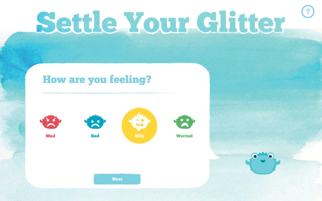 Settle Your Glitter 
Like a real-world jar full of glitter, this app gives kids a visual marker as they calm down. Breathing Bubbles is another app by the same developer that offers a concrete strategy for when stress strikes.