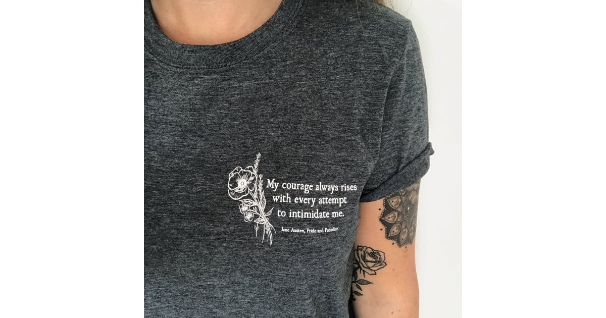 Jane Austen | Feminist Quote T-Shirts From Famous Authors | POPSUGAR ...