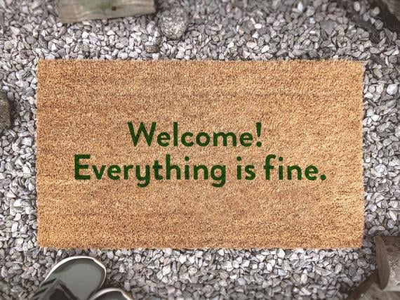 Welcome! Everything Is Fine Doormat