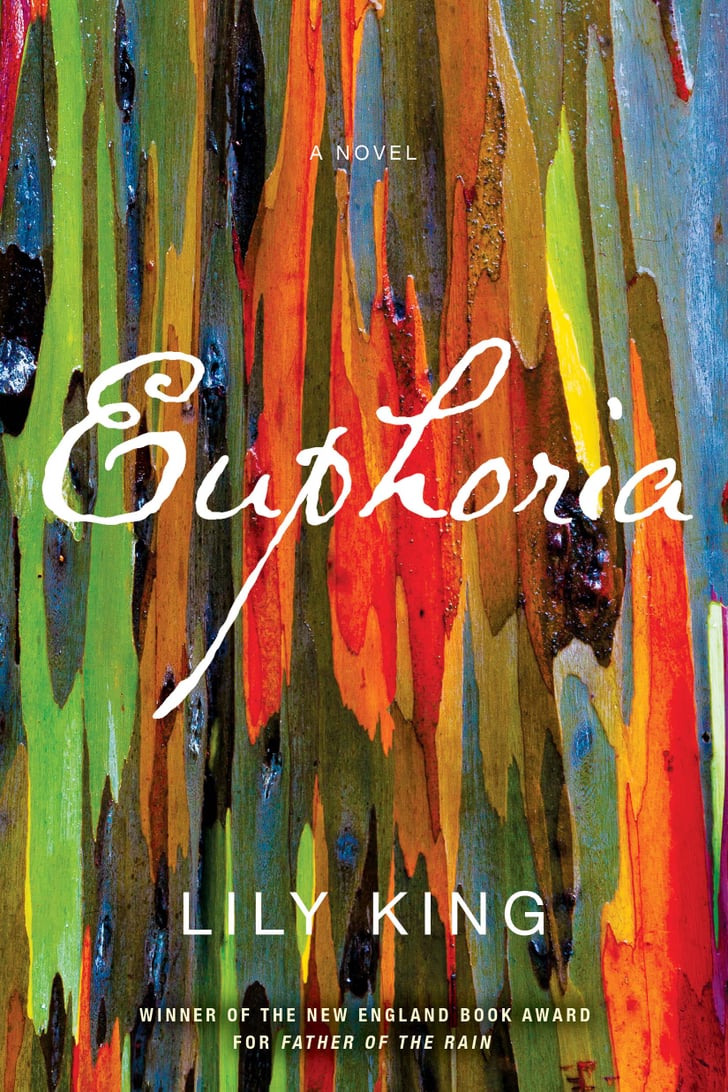 Euphoria by Lily King Short Books to Read in 2016 POPSUGAR