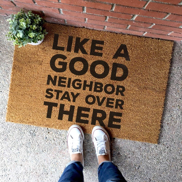 Like a Good Neighbor Stay Over There Doormat Funny Doormats on Amazon