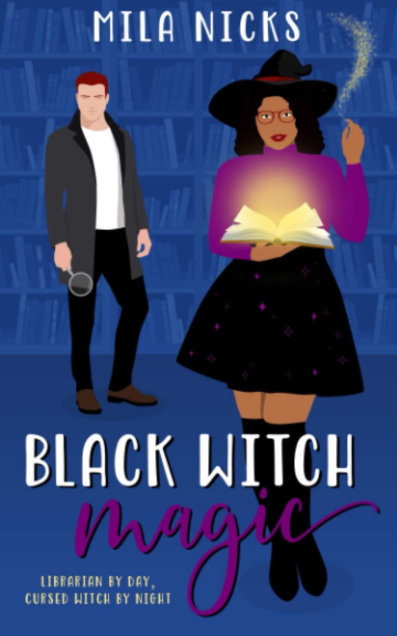 Black Witch Magic by Mila Nicks