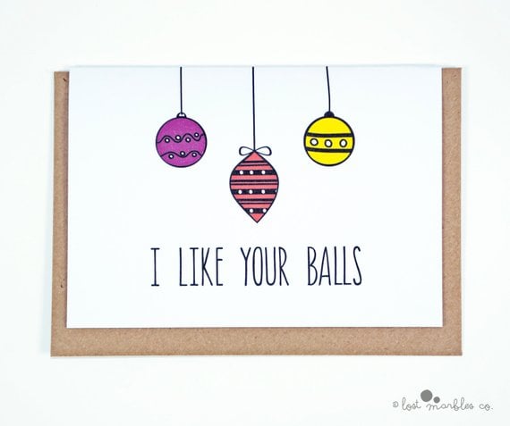 "I Like Your Balls" Card
