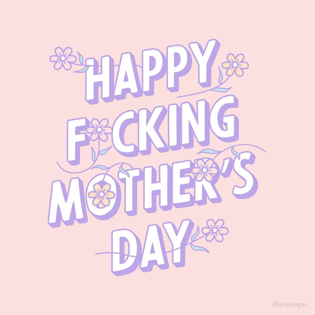 Happy Mother's Day Memes | POPSUGAR Family1024 x 1024