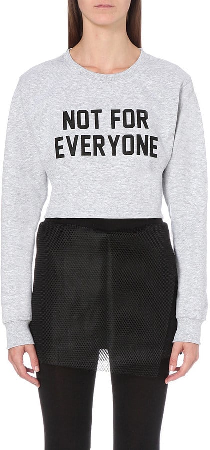 LOCAL HEROES Not for everyone cropped sweatshirt ($74)