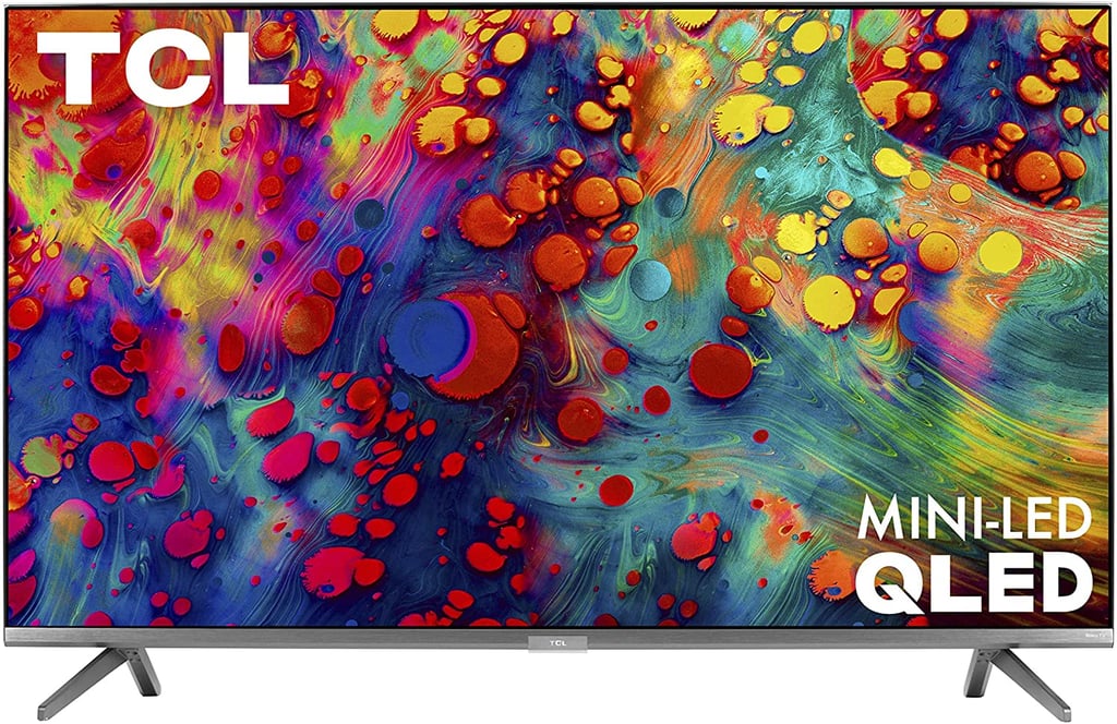 A Smart TV: TCL 65-inch 6-Series 4K UHD Dolby Vision HDR QLED Roku Smart TV