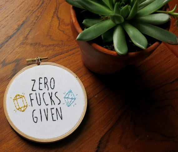 "Zero F*cks Given" Embroidery Hoop
