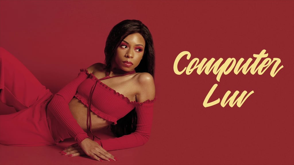 "Computer Luv" by Ravyn Lenae ft. Steve Lacy