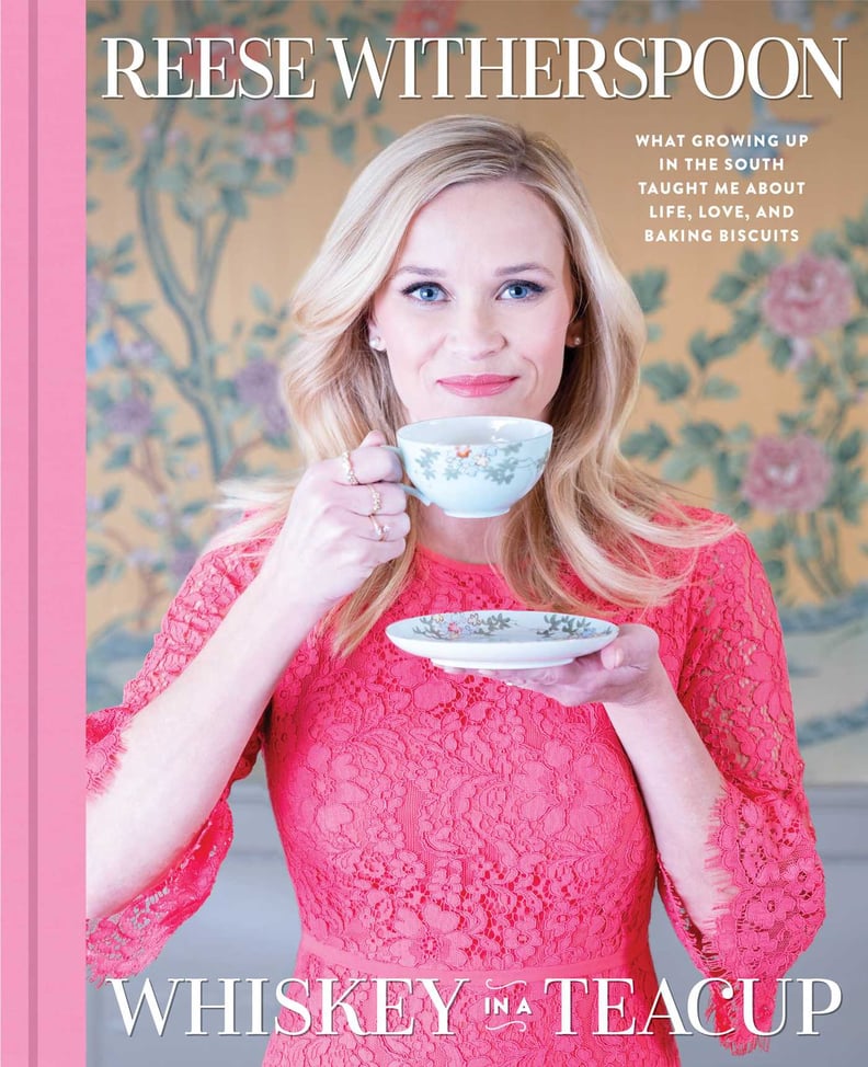 Whiskey in a Teacup by Reese Witherspoon