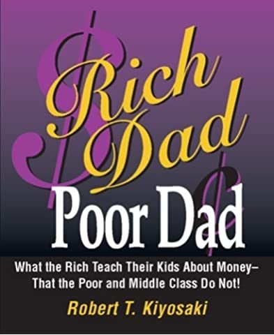 Rich Dad Poor Dad by Robert Kiyosaki