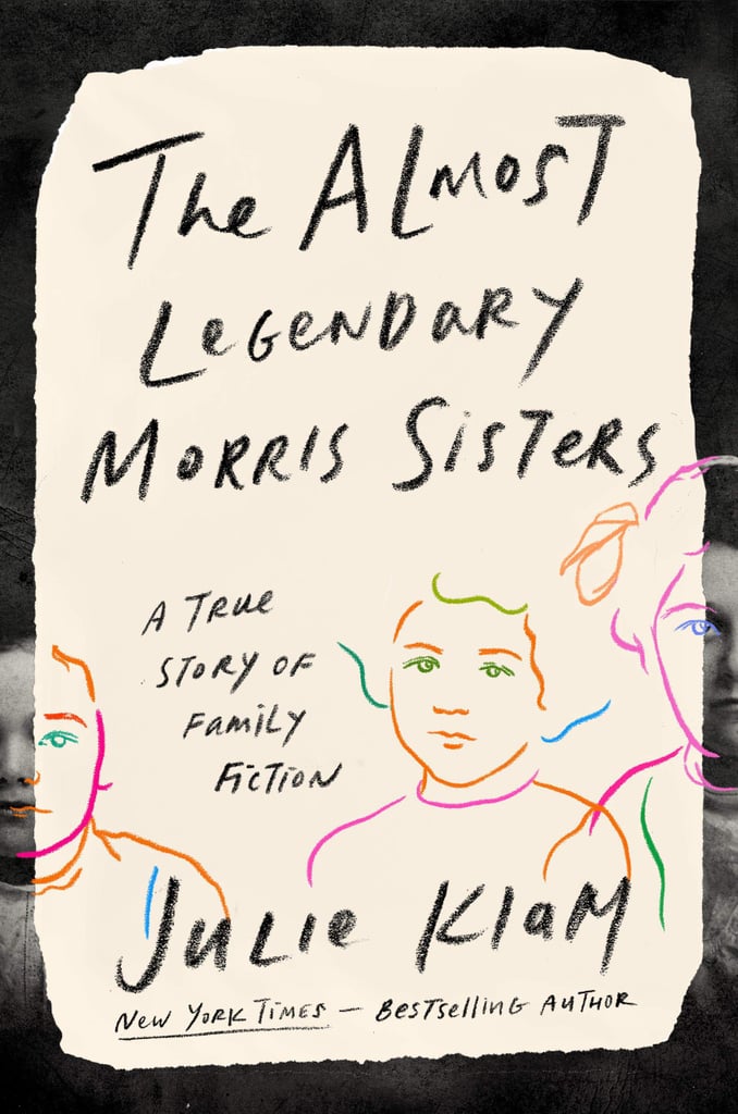 The Almost Legendary Morris Sisters by Julia Klam