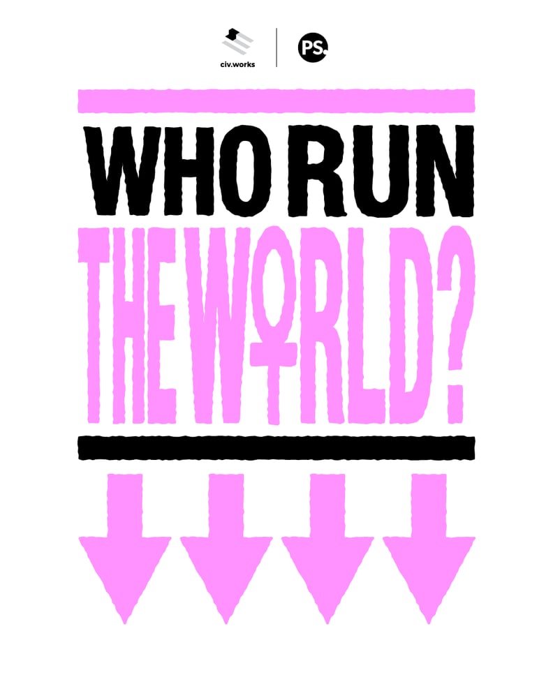 Who Run the World?