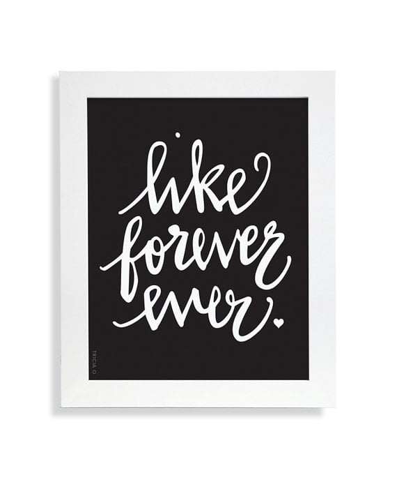 Like forever ever