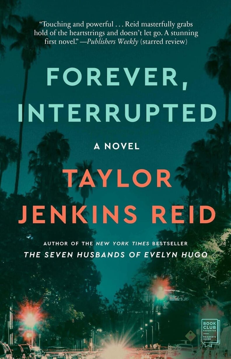 "Forever, Interrupted" by Taylor Jenkins Reid