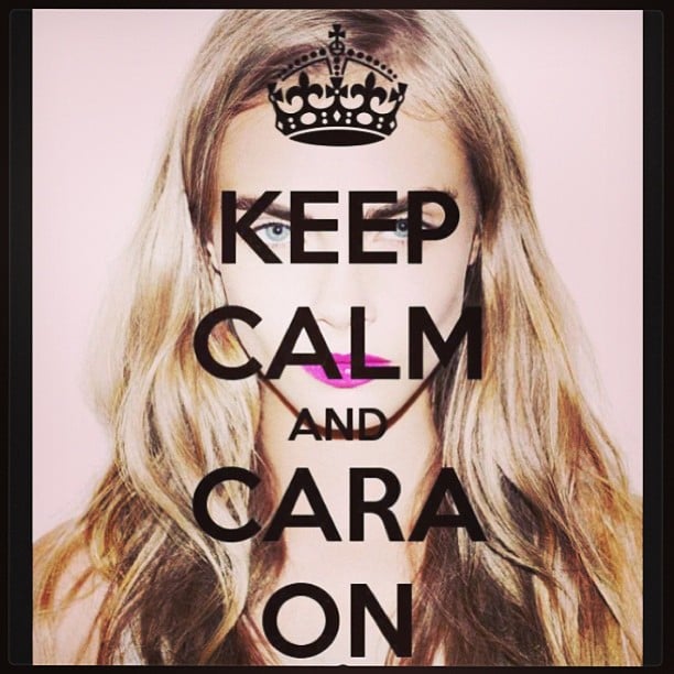 Let's not panic, people: it's just a little Cara Delevingne. 
Source: Instagram user caradelevingne