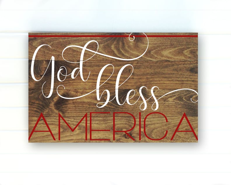 God Bless American 4th of July Sign