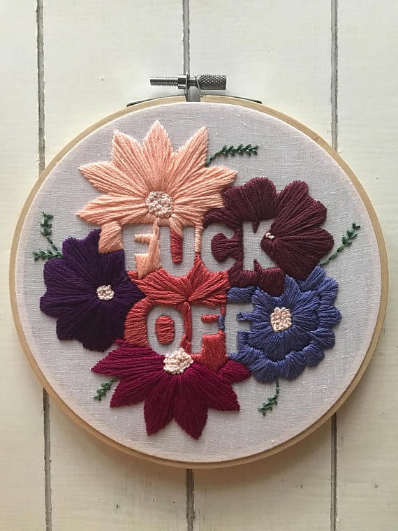 "F*ck Off" Floral Embroidery Hoop