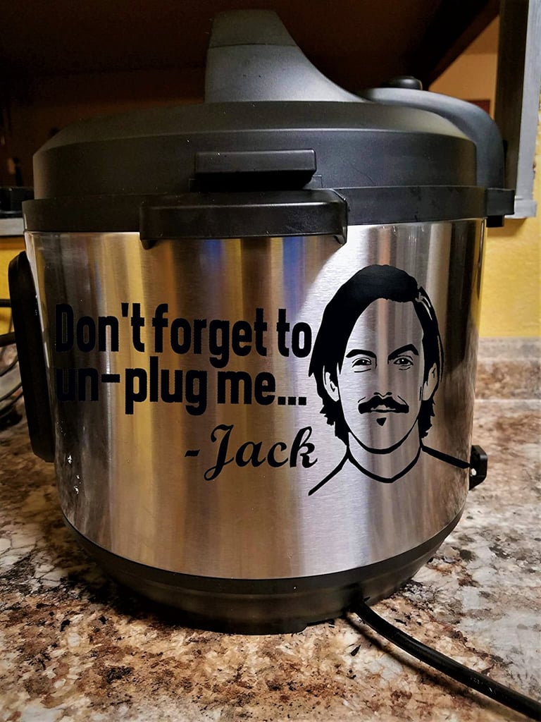 Jack Pearson Don't Forget to Unplug Me Black Vinyl Decal Instant Pot Crock-Pot ($8)