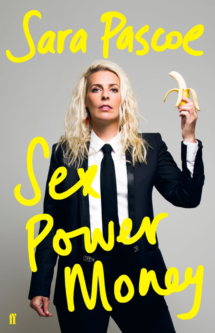 Sex Power Money By Sara Pascoe Inspiring Essay Collections About