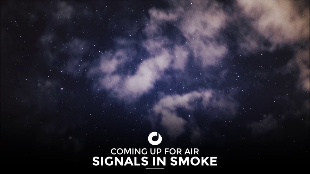 "Coming Up For Air" by Signals In Smoke