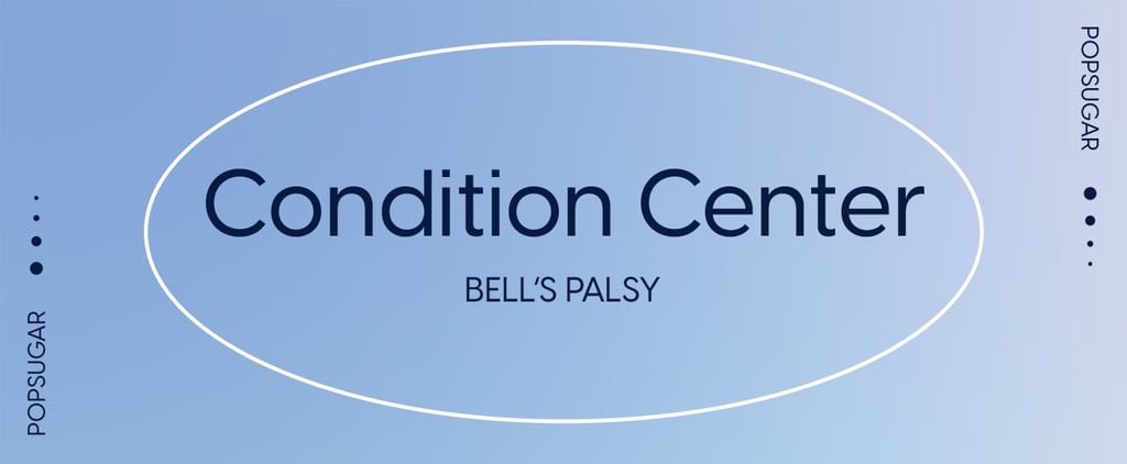 Bell's Palsy: Symptoms, Causes, Treatments