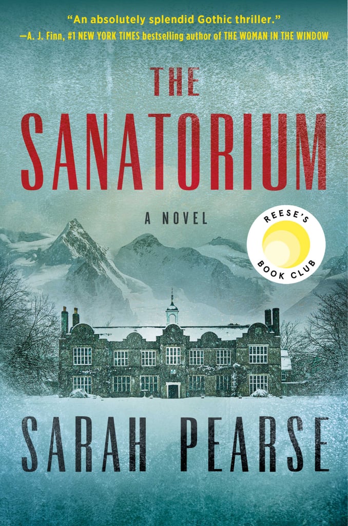 February 2021 — "The Sanatorium" by Sarah Pearse