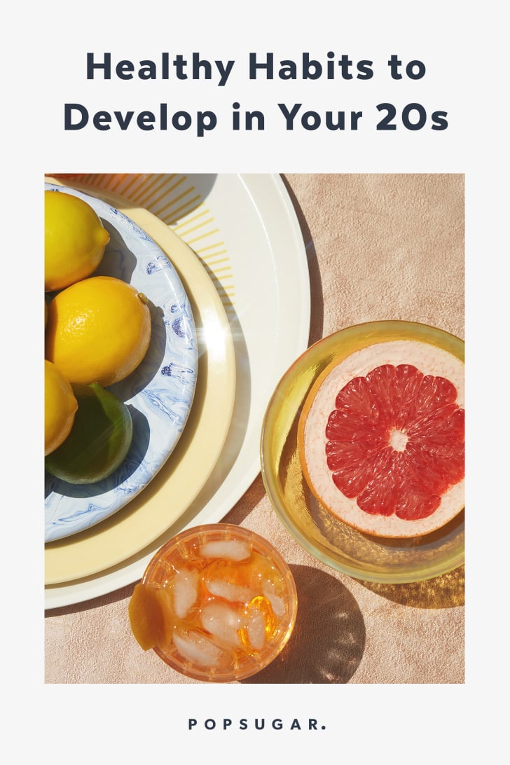 Healthy Habits to Develop in Your 20s